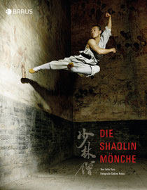 Die Shaolin Mönche von Sabine Kress und Felix Kurz